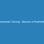 Paramedic Training – Become a Paramedic